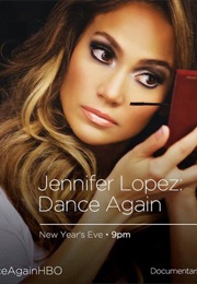 Jennifer Lopez: Dance Again (2014)
