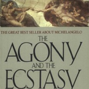 The Agony and the Ecstasy