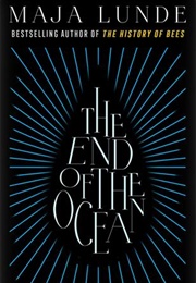 The End of the Ocean (Maja Lunde)