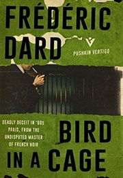 Bird in a Cage (Frederic Dard)