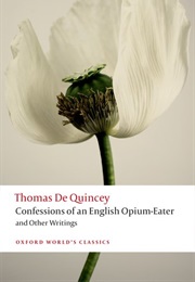 Confessions of an English Opium Eater (Thomas De Quincey)