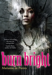 Burn Bright (Night Creatures, #1) (Marianne De Pierres)