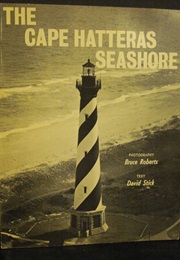 The Cape Hatteras Seashore (David Stick & Bruce Robert)