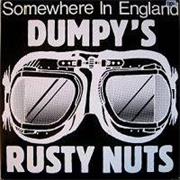 Dumpy's Rusty Nuts - Somewhere in England