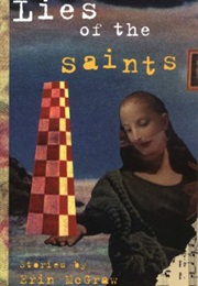 Lies of the Saints (Erin McGraw)