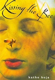 Kissing the Bee (Kathe Koja)