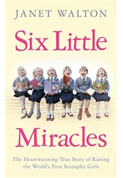 Six Little Miracles (Janet Walton)
