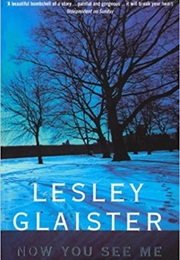 Now You See Me (Lesley Glaister)