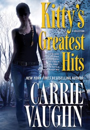 Kitty's Greatest Hits (Carrie Vaughn)