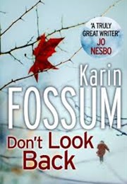 Don&#39;t Look Back (Karin Fossum)