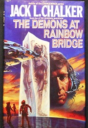 The Demons at Rainbow Bridge (Jack L Chalker)