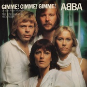 Gimme Gimme Gimme - ABBA