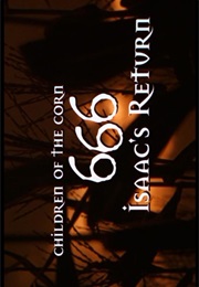 Children of the Corn 666 - Isaac's Return (1999)