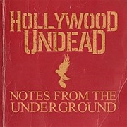 Hollywood Undead - Notes From the Underground