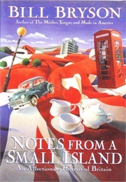 Notes From a Small Island (Bill Bryson)