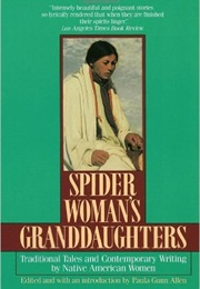Spider Woman&#39;s Granddaughters (Paula Gunn Allen)