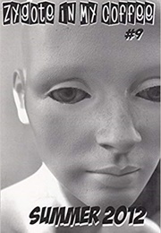Zygote in My Coffee #9 (Various Writers)
