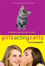 Girls Acting Catty (Leslie Margolis)