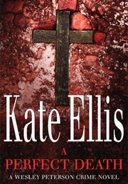 A Perfect Death (Kate Ellis)