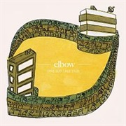 Elbow, One Day Like This