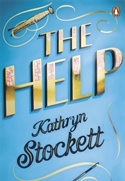 The Help (Kathryn Stockett)