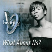 What About Us? - Brandy