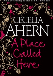 A Place Called Here (Cecelia Ahern)