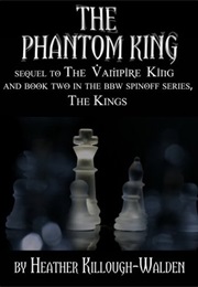 The Phantom King (Heather Killough- Walden)