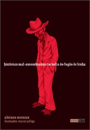 Histórias Mal Assombradas Em Volta Do Fogão De Lenha (Adriano Messias)