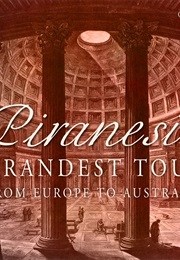 Piranesi&#39;s Grandest Tour: From Europe to Australia (Colin Holden)