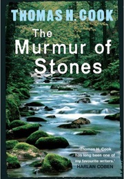 The Murmur of Stones (Thomas H. Cook)