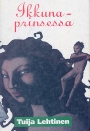 Ikkunaprinsessa (Tuija Lehtinen)