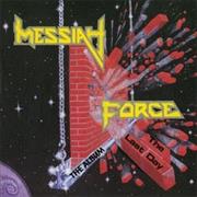 Messiah Force - The Last Day (1987)