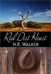 Red Dirt Heart (N. R. Walker)