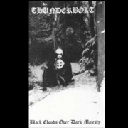 Thunderbolt - Black Clouds Over Dark Majesty