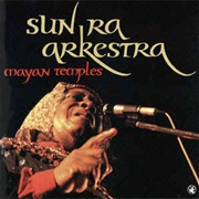 Sun Ra Arkestra ‎– Mayan Temples