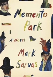Memento Park (Mark Sarvas)