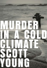 Murder in a Cold Climate (Scott Young)