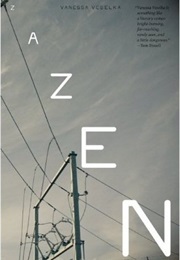 Zazen (Vanessa Veselka)