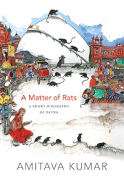 A Matter of Rats (Amitava Kumar)