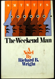 The Weekend Man (Richard B Wright)