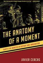 The Anatomy of a Moment (Javier Cercas)
