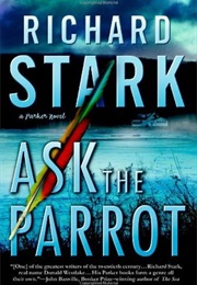 Ask the Parrot (Richard Stark)