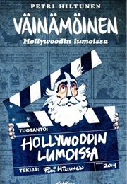 Väinämöinen - Hollywoodin Lumoissa (Petri Hiltunen)