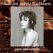 Joan Jett & the Black Hearts - Pure and Simple