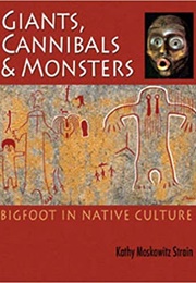 Giants, Cannibals and Monsters (Kathy Moskowitz Strain)