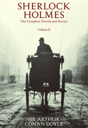The Complete Sherlock Holmes Vol. 2 (Sir Arthur Conan Doyle)