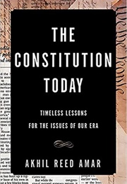 The Constitution Today (Akhil Reed Amar)