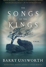 The Songs of the Kings (Barry Unsworth)