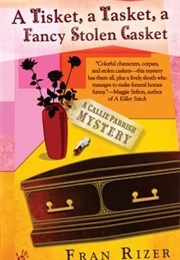 A Tiskey Atasket a Funny Stolen Casket (Fran Rizer)